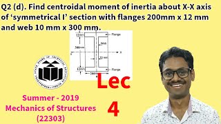 Find centroidal moment of inertia about XX axis of symmetrical section Mechanics of Structures 4 [upl. by Bocyaj783]