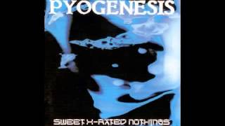 PYOGENESIS  Sweet xrated nothings 1994 full album HQ [upl. by Thisbee441]