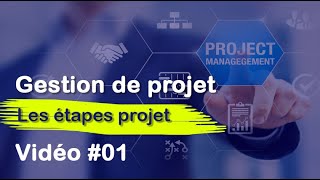 Gestion de projet 01  Quelles sont les étapes dun projet [upl. by Ahtnams]