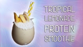 Tropical Coconut Lemonade Protein Smoothie [upl. by Saberhagen752]