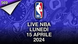 LIVE NBA 15 aprile 2024 [upl. by Gnouhc]