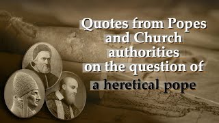 BCP Quotes from Popes and Church authorities on the question of a heretical pope [upl. by Wilder150]