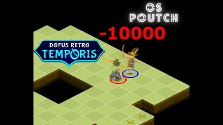 Dofus Retro temporis 2  OS POUTCH 10 000 [upl. by Marge672]