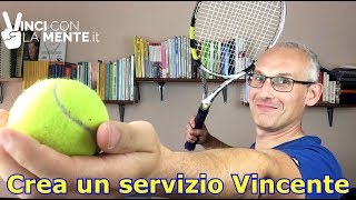 Come creare un servizio vincente nel tennis 4 passi  come migliorare il servizio [upl. by Lia]