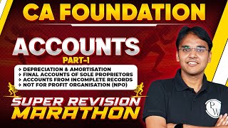 Accounts Super Revision Marathon Part1 🔥🔥  CA Foundation  CA Wallah by PW [upl. by Ytsim]