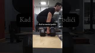 Kad kilaža pobijedi 😅fitness mrtvodizanje trening teretana [upl. by Threlkeld571]