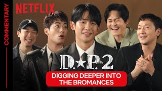 Digging deeper into the DP bromances  Commentary with the cast of DP 2 ENG SUB [upl. by Oimetra]