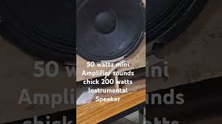 200 watts Speaker Drive 50 Watts mini Amplifier Sound chick viralvideo viralpost [upl. by Walke]