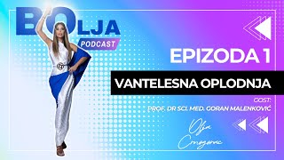 BOlja podcast  Epizoda 1  Vantelesna oplodnja  Prof Dr sci med Goran Malenković [upl. by Navy42]