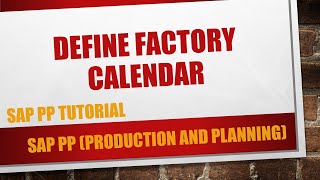 How to define Factory calendar in SAP SCAL [upl. by Scotti]