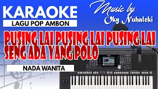 Karaoke Bae Bae Jua Deng Dia  Pusing Lai  Nada Wanita [upl. by Nodnorb]