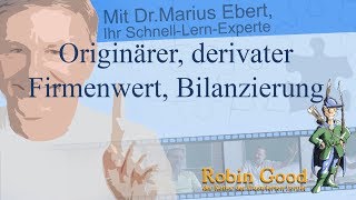 Originärer derivater Firmenwert Bilanzierung [upl. by Kenna676]