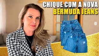 Chique com a nova BERMUDA JEANS  Moda [upl. by Oihsoy]