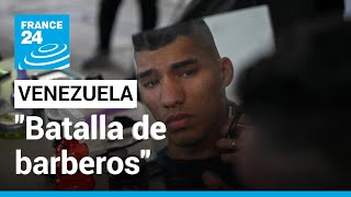 Una quotbatalla de barberosquot contra la inactividad y la violencia en Caracas • FRANCE 24 Español [upl. by Jacobah]