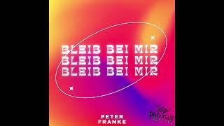 Peter Franke  Bleib bei mir [upl. by Kile]