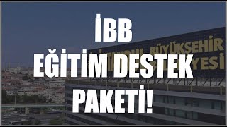 İBB EĞİTİM DESTEK PAKETİ BAŞVURUSU NASIL YAPILIR BURS DUYURULARI [upl. by Hannan]