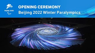 Opening Ceremony  Beijing 2022 Paralympic Winter Games [upl. by Cirdes863]