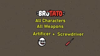 228457 Brotato  All Characters  All Weapons  Artificer  Screwdriver [upl. by Awe79]