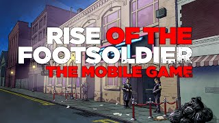 RISE OF THE FOOTSOLDIER THE MOBILE GAME 2023 4K Teaser [upl. by Edahsalof421]