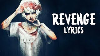 Nightcore  Revenge XXXTENTACIONKid Travis COVER  Lyrics [upl. by Lechner669]