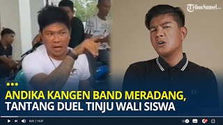 Andika Kangen Band Meradang Ngamuk dan Tantang Duel Tinju Wali Siswa Sakit Hati Anaknya Diancam [upl. by Amandy]