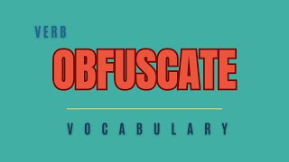 What does Obfuscate mean [upl. by Kloster]