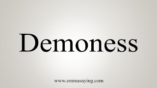 How To Say Demoness [upl. by Frederiksen295]