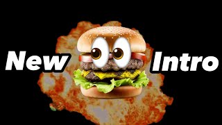 Burger’s New Intro [upl. by Marchelle]