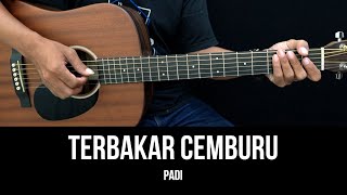 Terbakar Cemburu  Padi  Tutorial Chord Gitar Mudah dan Lirik [upl. by Seldun361]