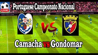 Live Football Camacha vs Gondomar ll Live Portuguese Campeonato Nacional [upl. by Rudy345]