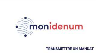 Tuto Monidenum  Transmettre un mandat [upl. by Kushner]