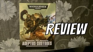 Review Adeptus Custodes Codex [upl. by Nyvlem872]