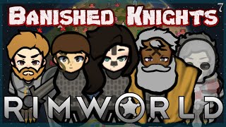 Rise Fall And Rise  Banished Knights 7  Rimworld Medieval Fantasy Generations [upl. by Ecidnak]