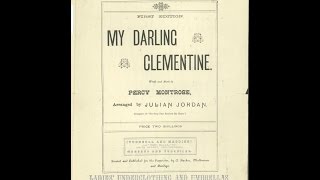 Oh My Darling Clementine 1884 [upl. by Chao]