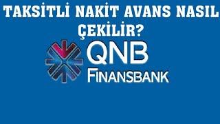 QNB Finansbank Taksitli Nakit Avans Nasıl Çekilir [upl. by Nefen]