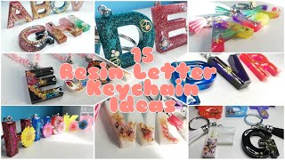 15 RESIN LETTER KEYCHAIN IDEAS  100th Video  COMPILATION VIDEO RESIN CRAFTS 101  TIKTOKSMALLBIZ [upl. by Dinah]