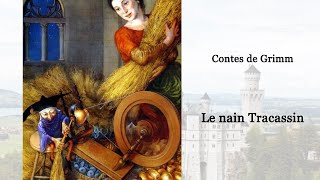 Les contes de Grimm  le nain Tracassin 1717 [upl. by Elsilrac787]