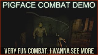 PIGFACE Combat Demo  Very Fun To Play Combat I Wanna See More Especially Where The Story Goes [upl. by Aradnahc]