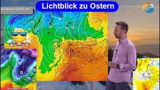 Lichtblick zu Ostern sonst AprilWetter Aktuelle Wettervorhersage 0716042023 AufwärtsTrend [upl. by Weidner980]