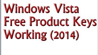 Windows Vista Free Product Keys Working 100 2014 [upl. by Aronoh]