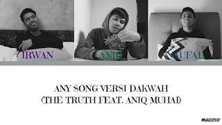 Any Song Versi DakwahAniq feat The Truth  Color Coded [upl. by Crotty144]