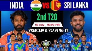 India vs Sri Lanka 2nd T20 Match 2024  India vs Sri Lanka 2nd T20 Playing 11  Ind vs Sl Playing 11 [upl. by Aniweta]