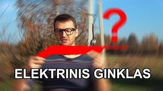 KAIMIEČIO DIRBTUVĖS  ELEKTRINIS GINKLAS [upl. by Aelram963]