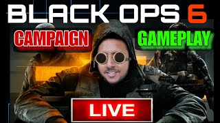 Black Ops 6 Campaign Gameplay and Impressions  PC ULTRA And REVIEW 🔴LIVE BO6 MULTIPLAYER GAMEPLAY [upl. by Claud]