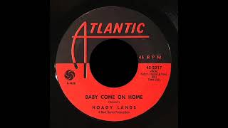 Hoagy Lands  Baby Come On Home [upl. by Artina]