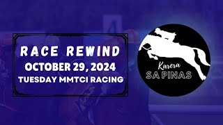 MMTCI RACE REWIND  OCTOBER 29 2024  TUESDAY MMTCI RACING  Karera Sa Pinas [upl. by Cerys]