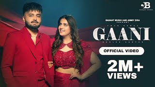 Gaani  Official Video  Aman Sumal ft Gurlez Akhtar pranjaldahiya Punjabi songs 2024 [upl. by Shantha]