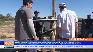 IMAG innova con tecnología desalinizadora de agua en el Chaco [upl. by Enilrac]