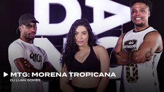 MTG MORENA TROPICANA  Dj Luan Gomes  FitDance Coreografia [upl. by Hamforrd887]