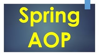 Spring AOP Tutorial [upl. by Lindeberg]